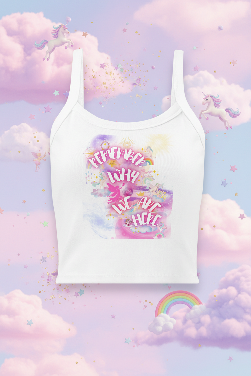 Remember Why We Are Here - Unicorn Rainbow Background